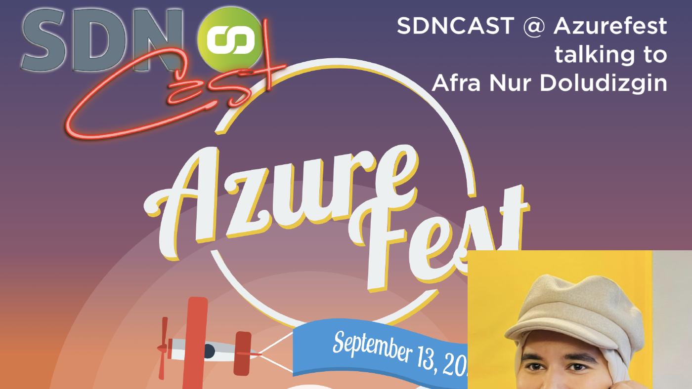 SDN Cast op Azure Fest - Afra Nur Doludizgin